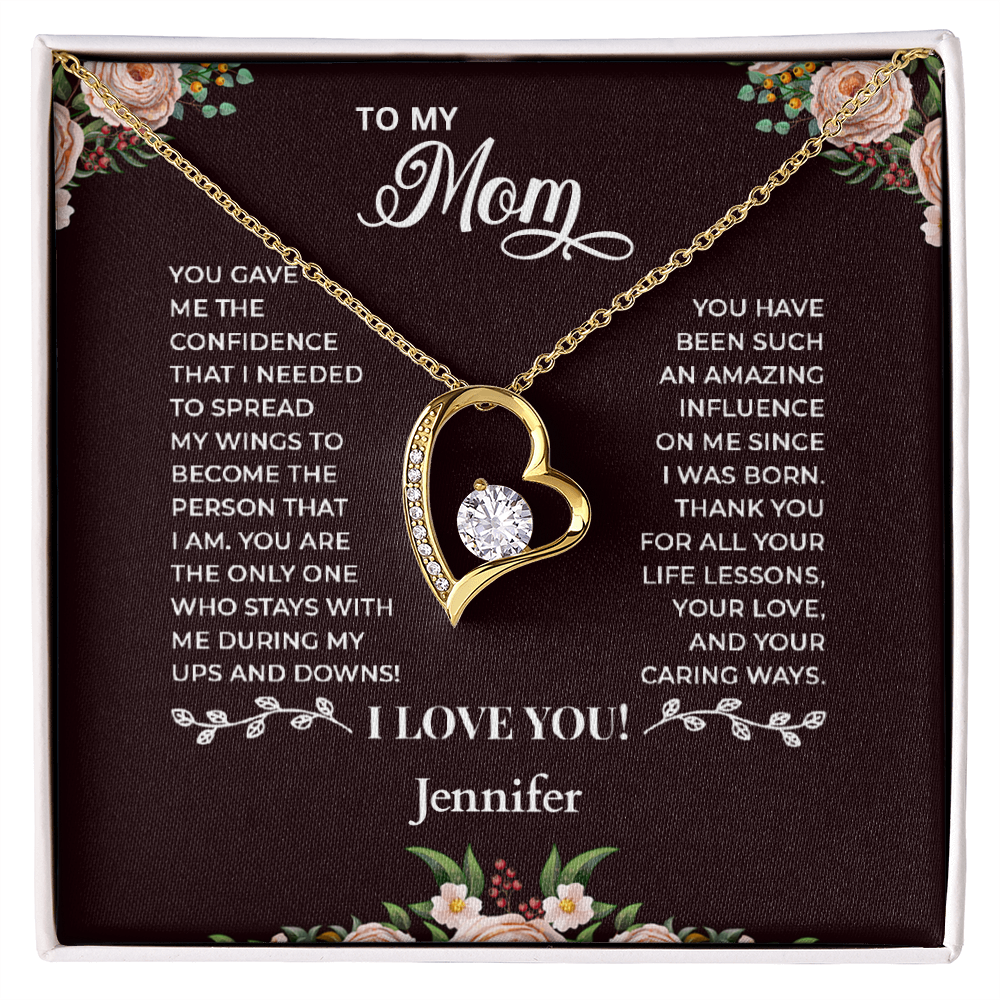 To My Mom - Heart Shaped Forever Love Necklace - Personalized Sign-Off