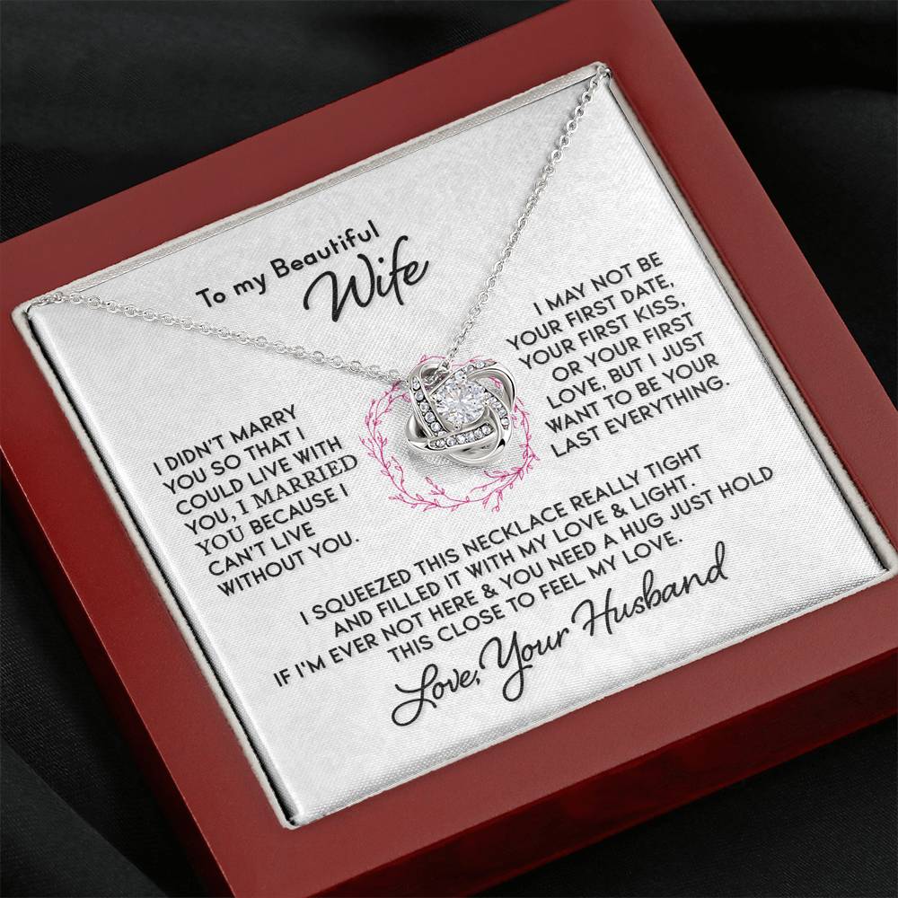 Gift for Wife "I Can't Live Without You" Knot Necklace