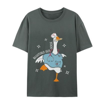 Silly Goose Trendy Shirt Nurse Gift