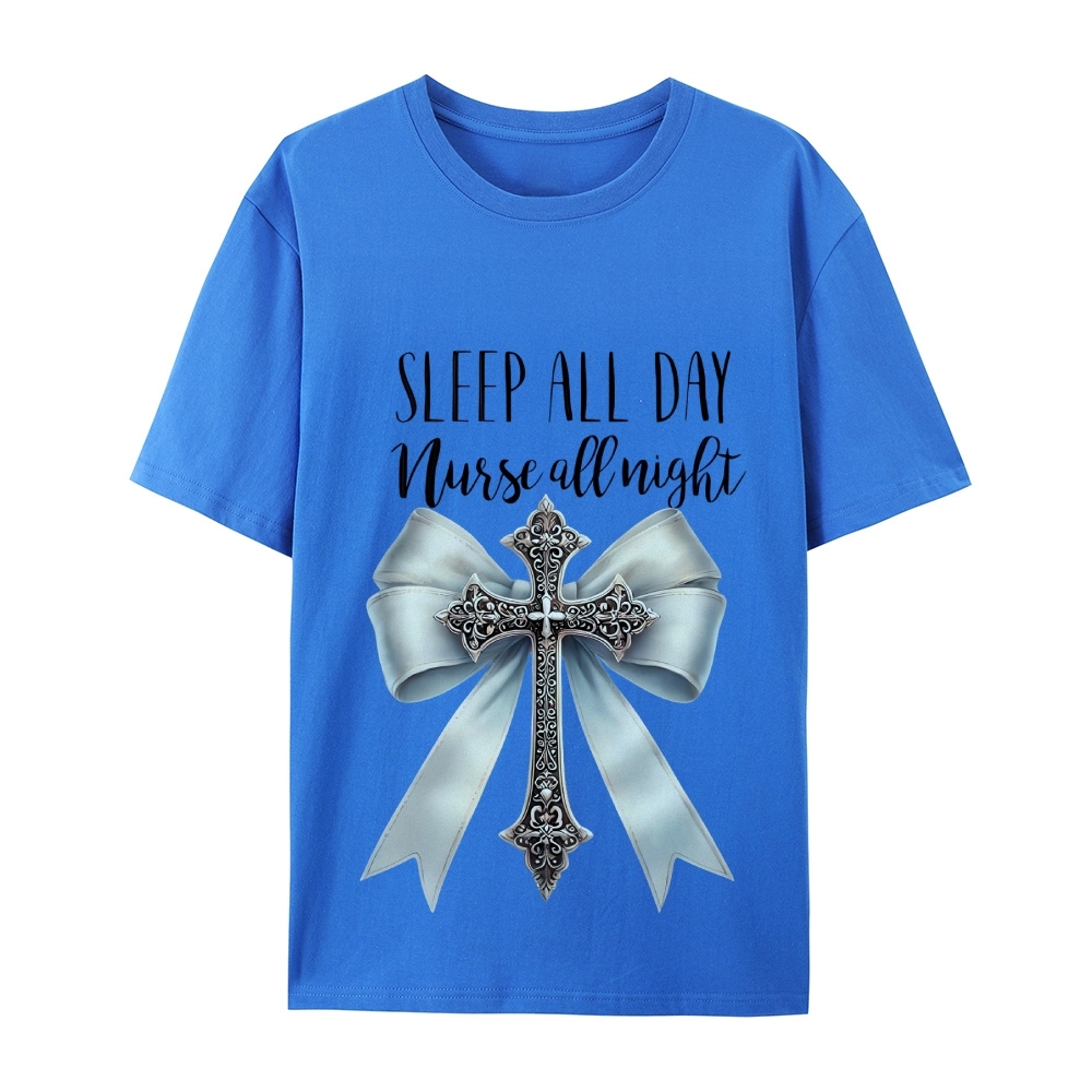 Sleep All Day Nurse All Night T-Shirt