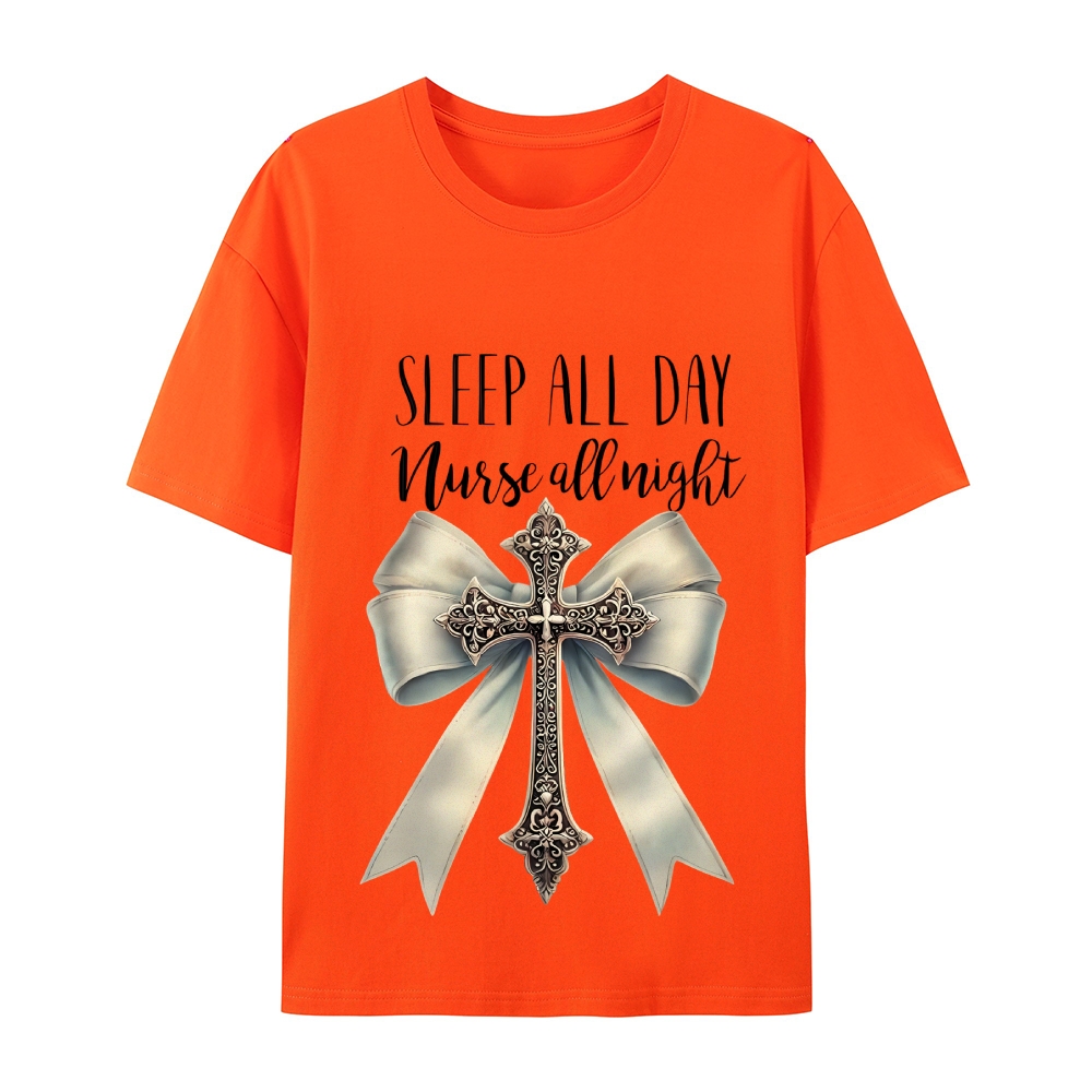 Sleep All Day Nurse All Night T-Shirt