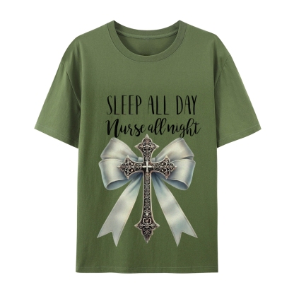 Sleep All Day Nurse All Night T-Shirt