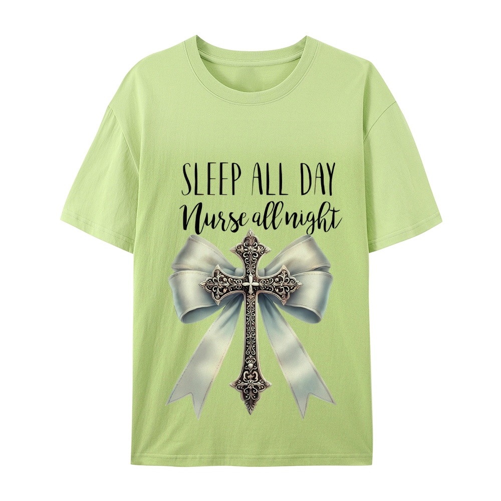 Sleep All Day Nurse All Night T-Shirt