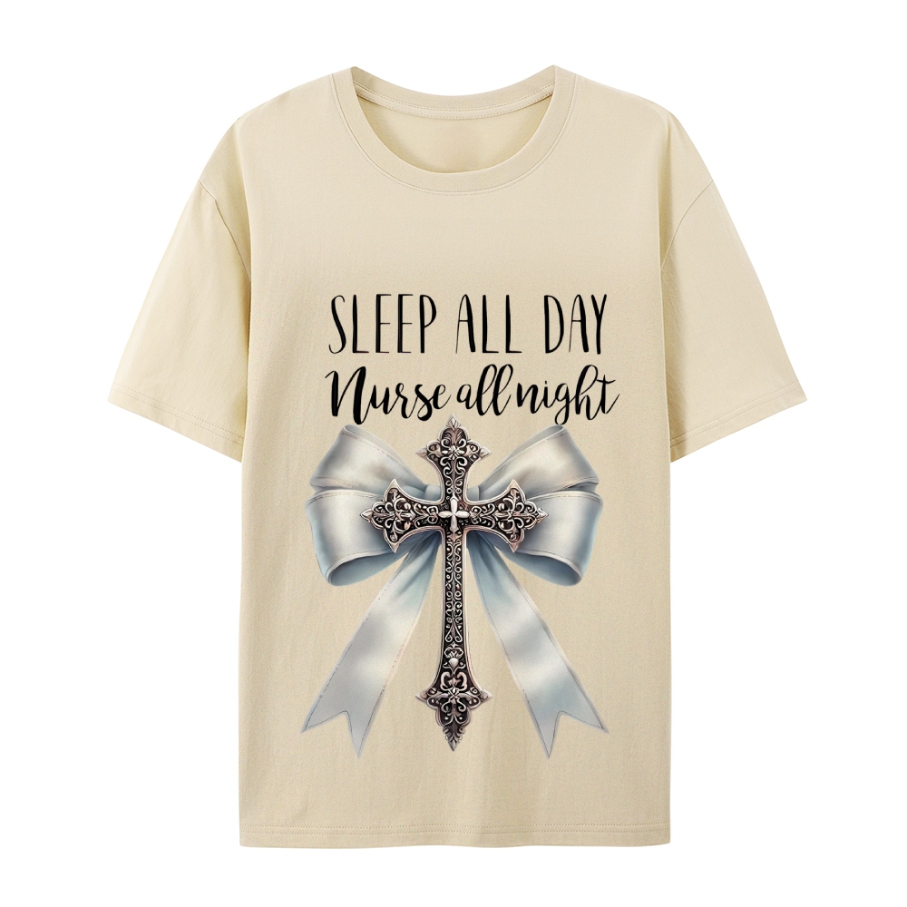Sleep All Day Nurse All Night T-Shirt