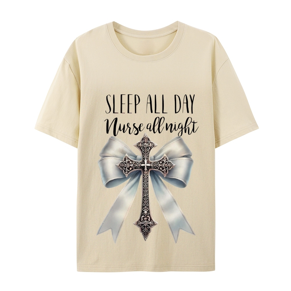 Sleep All Day Nurse All Night T-Shirt