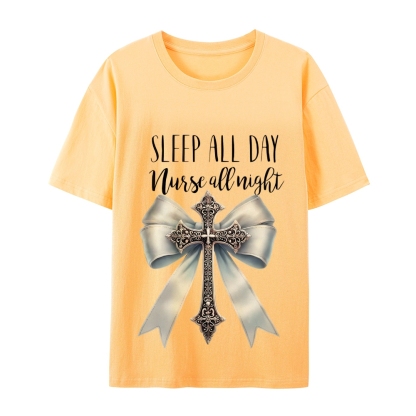 Sleep All Day Nurse All Night T-Shirt