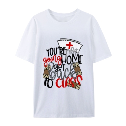 School Nurse Go Back to Class T-Shirt