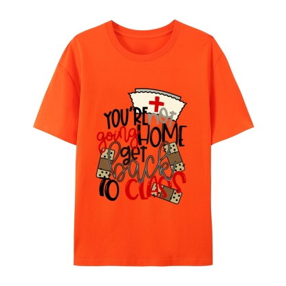 School Nurse Go Back to Class T-Shirt