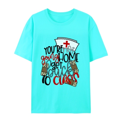 School Nurse Go Back to Class T-Shirt