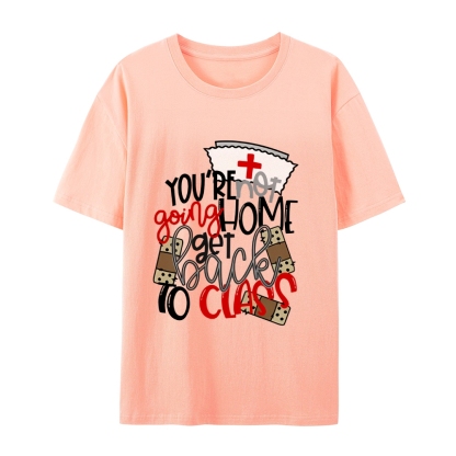 School Nurse Go Back to Class T-Shirt
