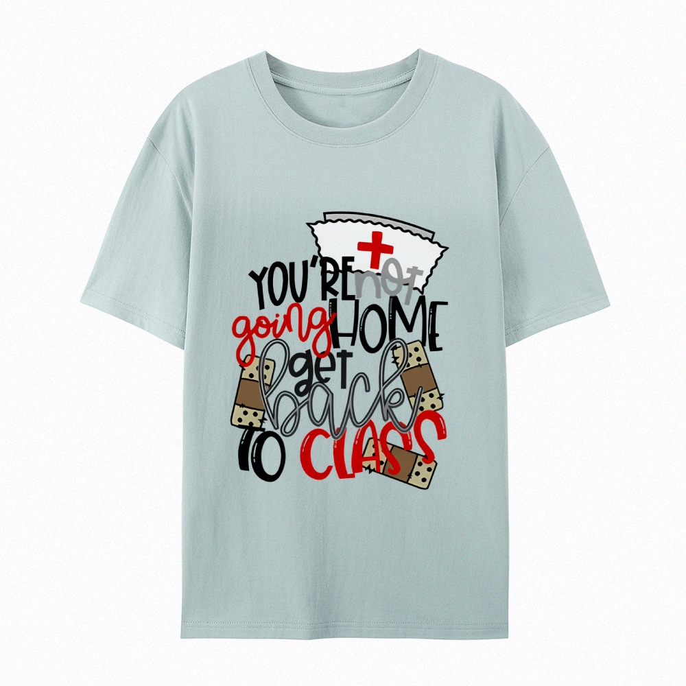School Nurse Go Back to Class T-Shirt