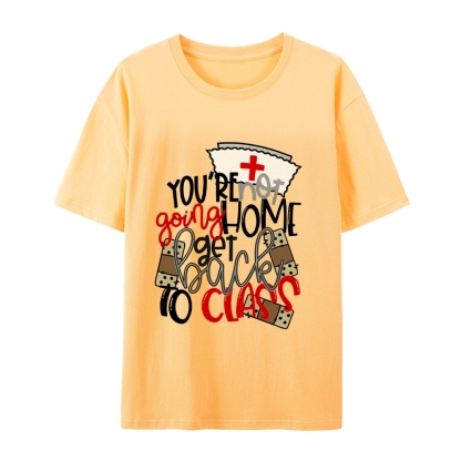 School Nurse Go Back to Class T-Shirt
