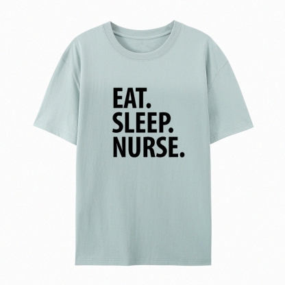 Eat Sleep Nurse Student T-Shirt