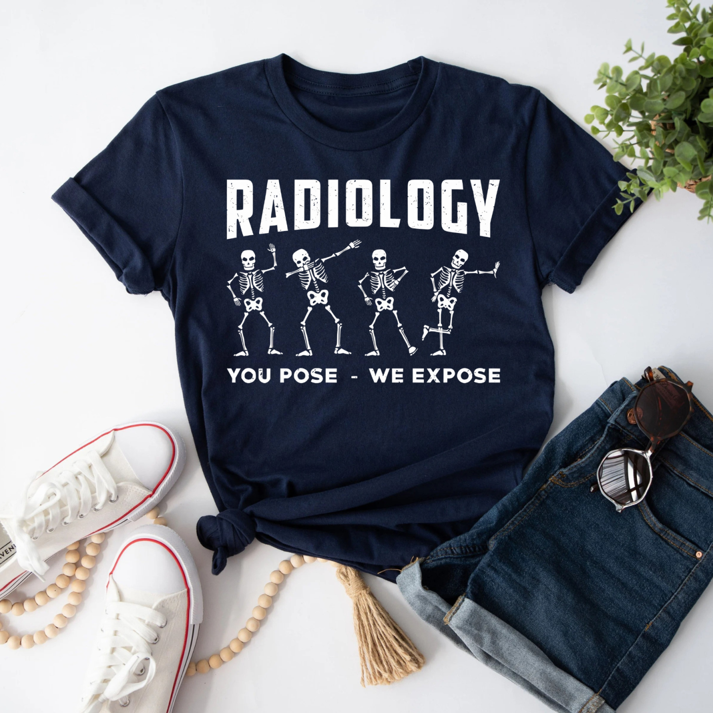 Radiology You Pose We Expose Technologist X-Ray T-Shirt