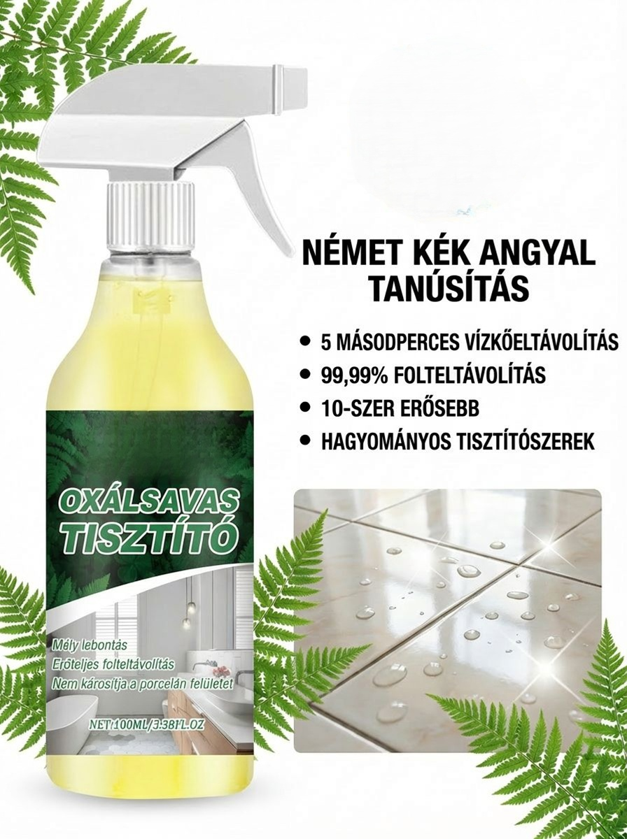 ✨Erőteljes Oxálsavas Tisztítószer – Ragyogó tisztaság egyetlen fújással!