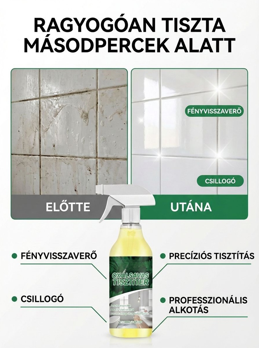 ✨Erőteljes Oxálsavas Tisztítószer – Ragyogó tisztaság egyetlen fújással!