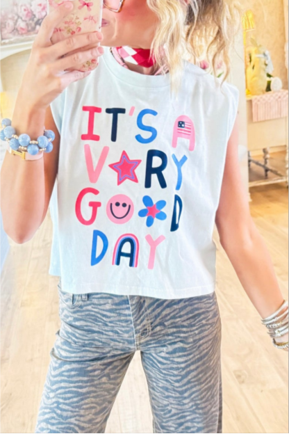 It's A Very Good Day Muscle Tee