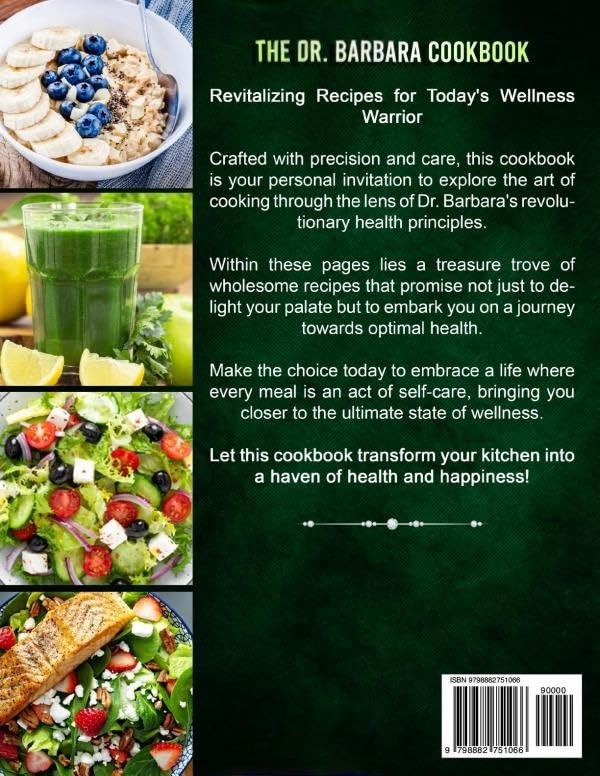 The Dr. Barbara Cookbook: 365 Days of Wholesome Plant-Based Natural Recipes