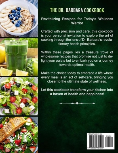 The Dr. Barbara Cookbook: 365 Days of Wholesome Plant-Based Natural Recipes