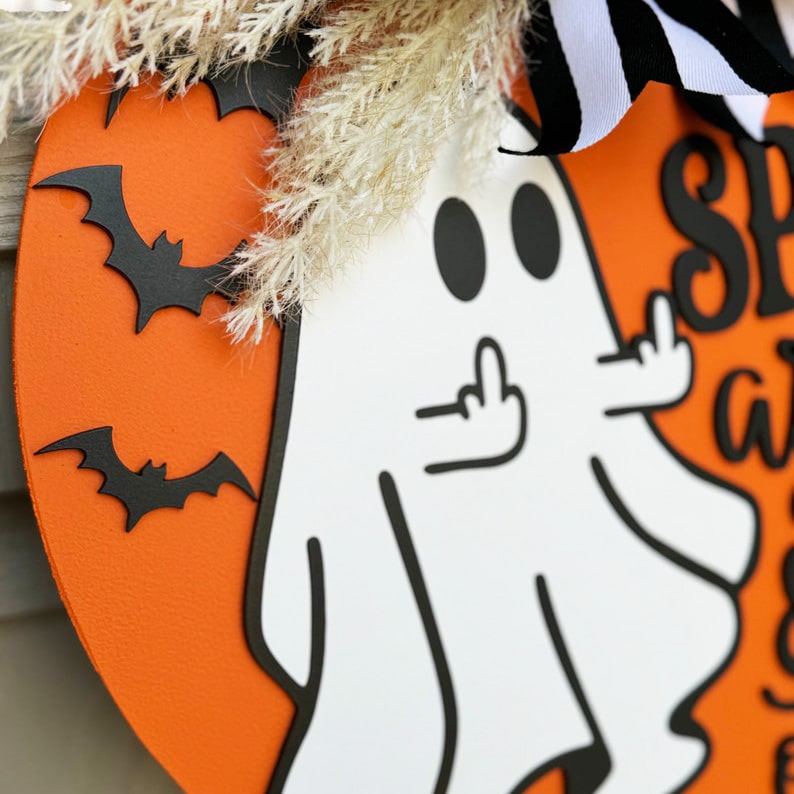 Spook Around and Find Out Halloween Sign
