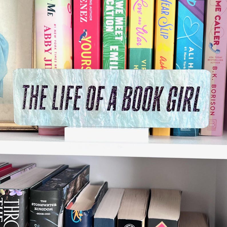 The Life of a Book Girl Bookshelf Sign