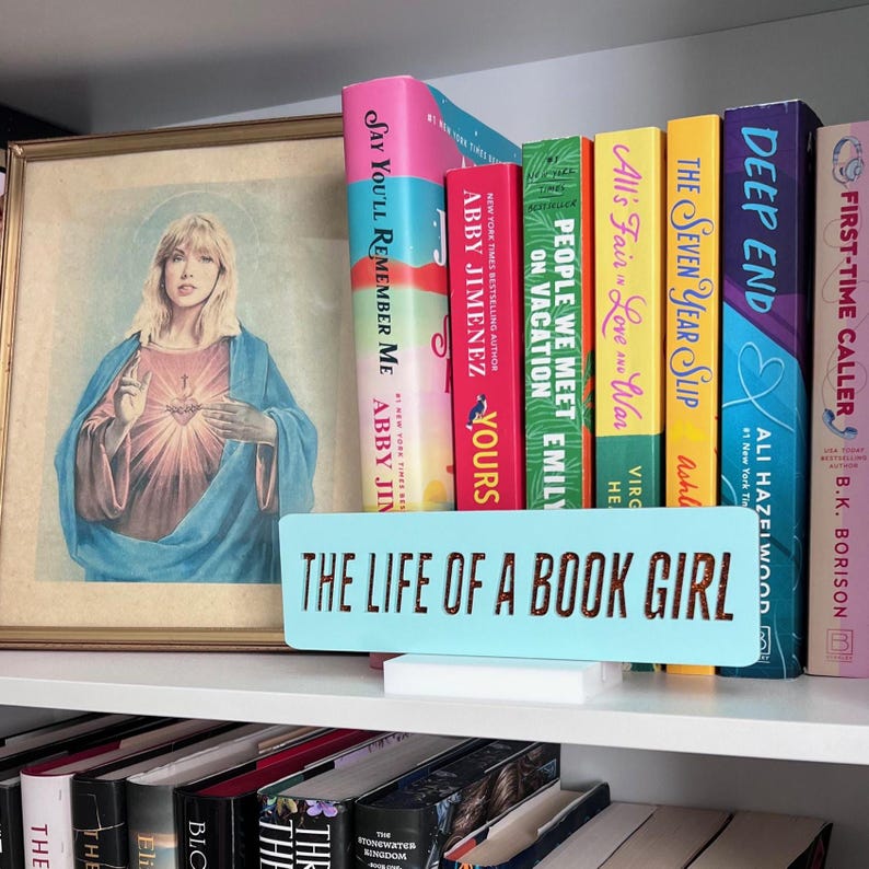 The Life of a Book Girl Bookshelf Sign