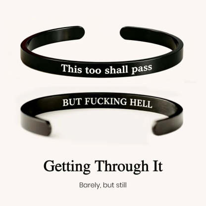 This Too Shall Pass - Mantra Cuff Bracelet