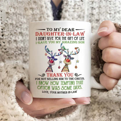 I Gave You My Amazing Son - Funny Daughter-in-Law Mug – From Mother-in-Law