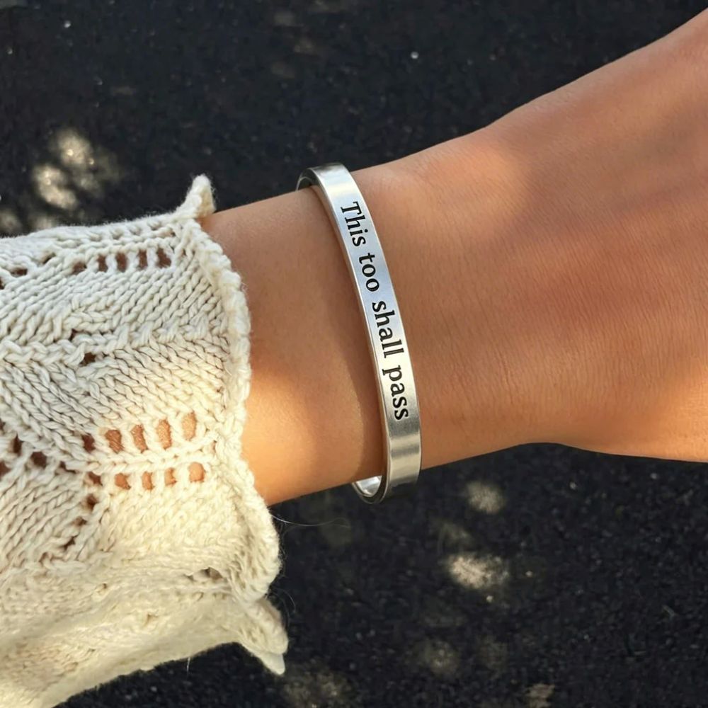 This Too Shall Pass - Mantra Cuff Bracelet