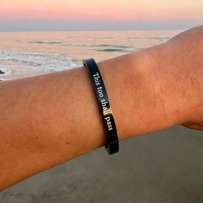 This Too Shall Pass - Mantra Cuff Bracelet