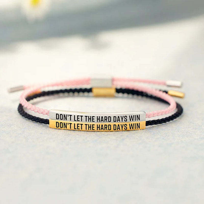 Don't Let The Hard Days Win Tube Bracelet
