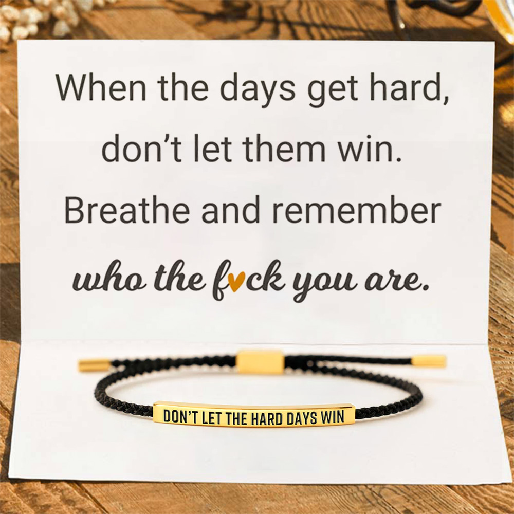 Don't Let The Hard Days Win Tube Bracelet
