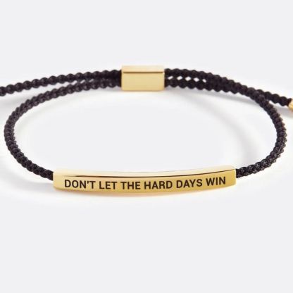 Don't Let The Hard Days Win Tube Bracelet