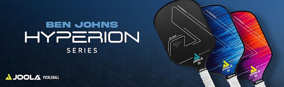 Ben Johns Hyperion series joola pickleball 