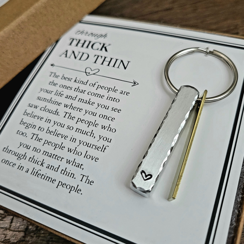 Handmade Through Thick and Thin Heart Stamped Keychain for Best Friend