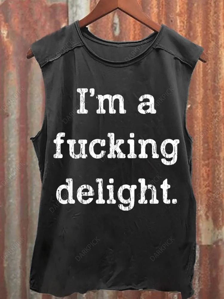 I'm A Fucking Delight Print 100% Cotton Casual Tank Top