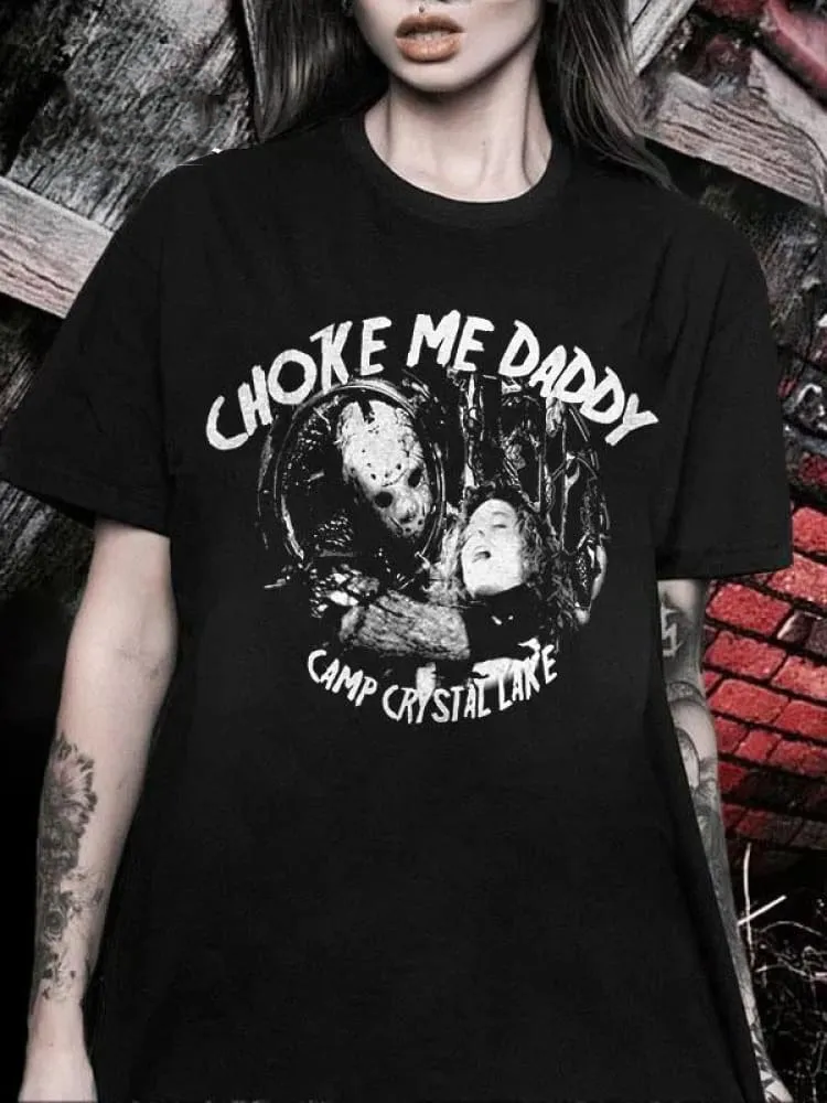 Women's Gothic Choke Me Daddy Printed T-shirt