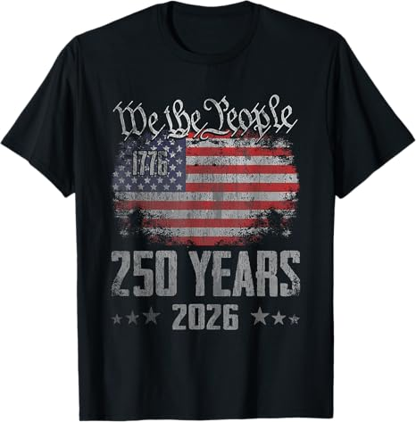 250 Years American 250th 4th of July Anniversary 1776-2026 T-Shirt