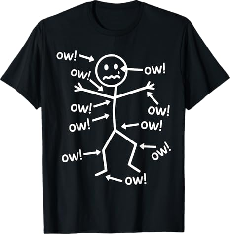 Funny Ow Ow Ow Ow Saying Body Pain Character Humor Sarcastic T-Shirt