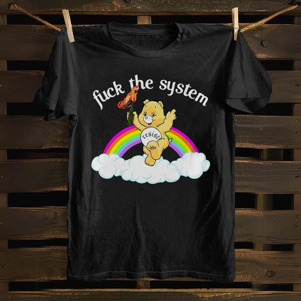 Unisex cotton Care Bear Fuck The System  T-shirt
