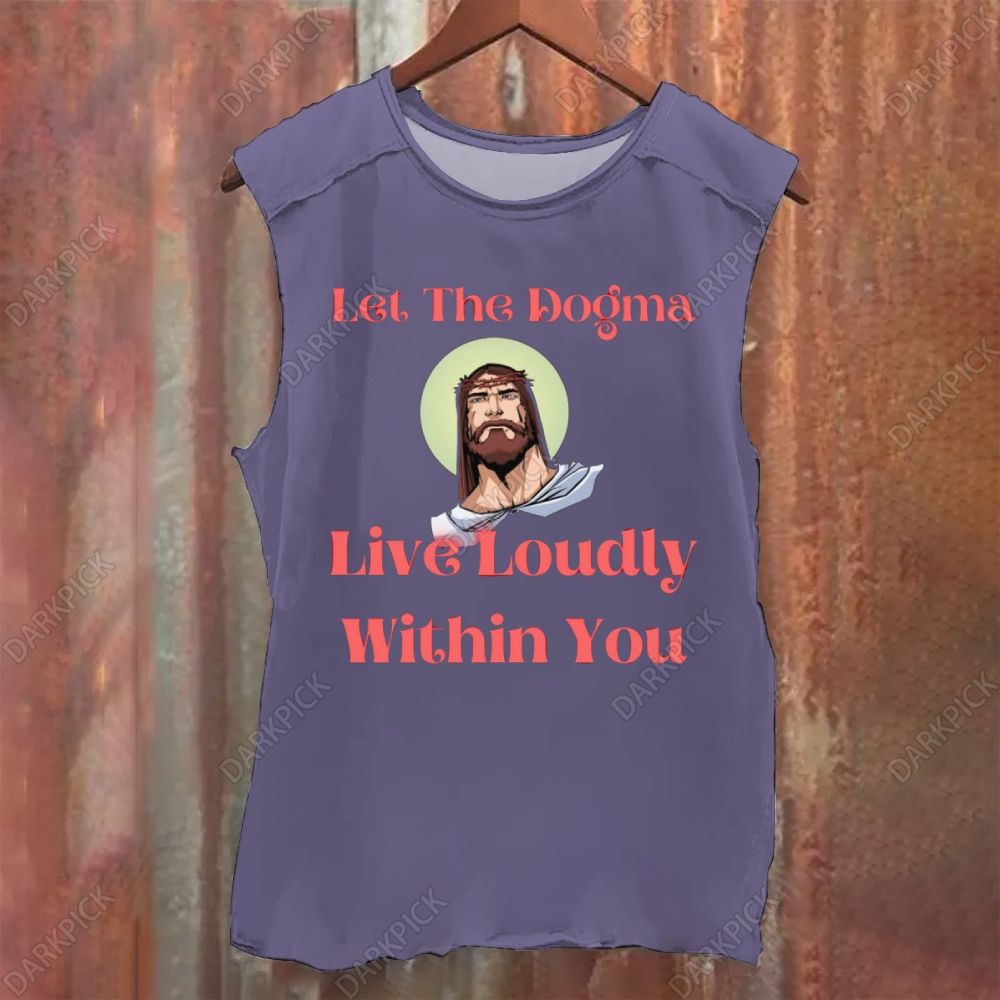 Let The Dogma Live Loudly Within You Jesus Vintage Washed Tank Top