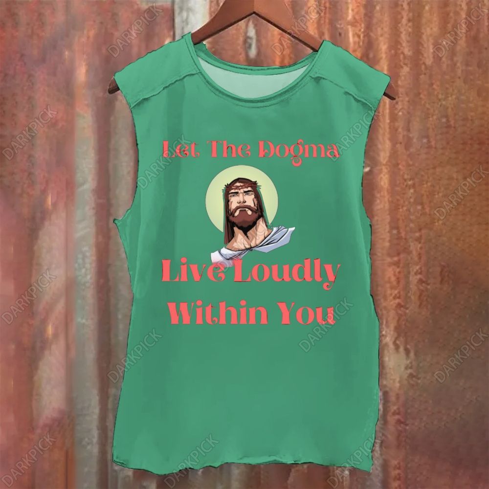 Let The Dogma Live Loudly Within You Jesus Vintage Washed Tank Top