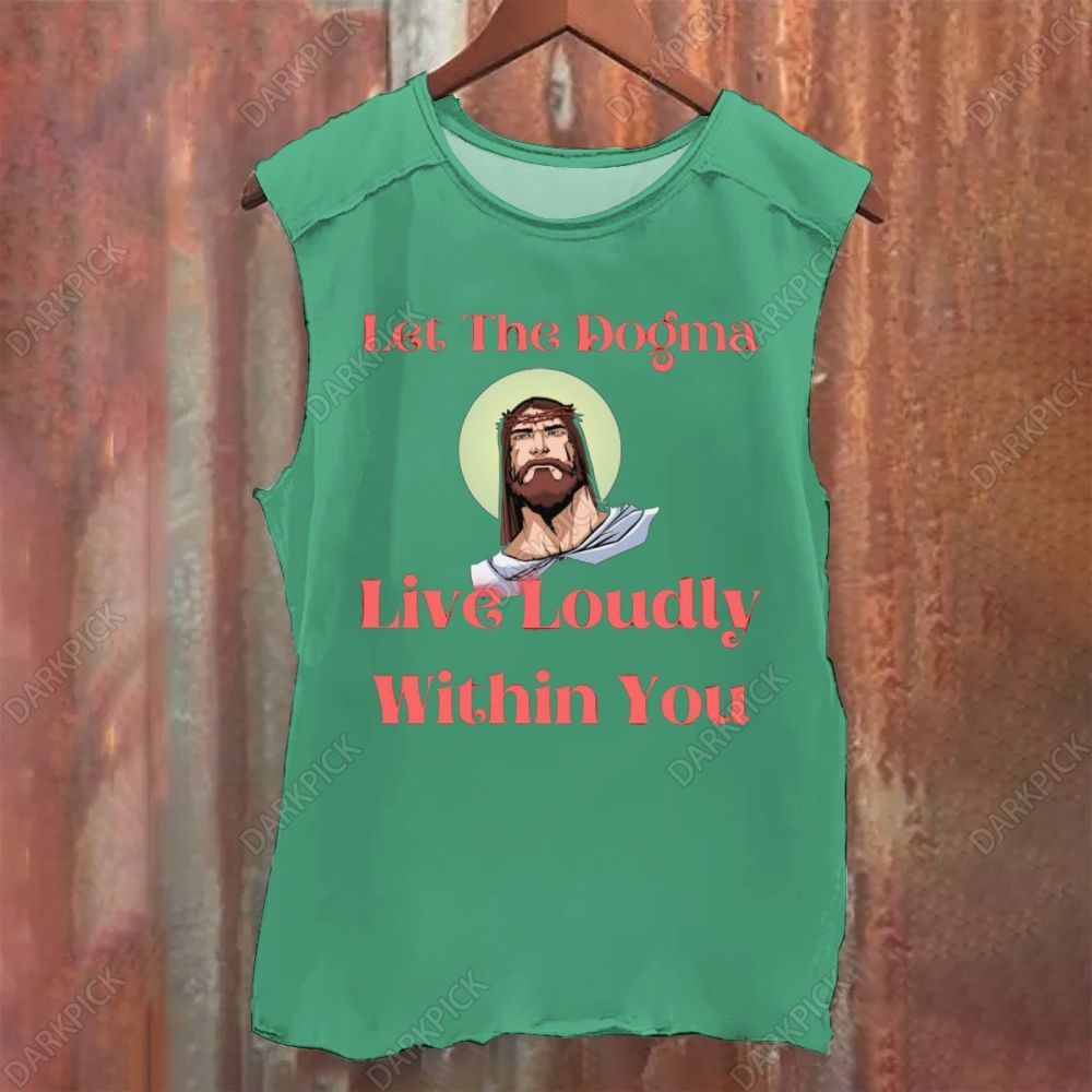 Let The Dogma Live Loudly Within You Jesus Vintage Washed Tank Top