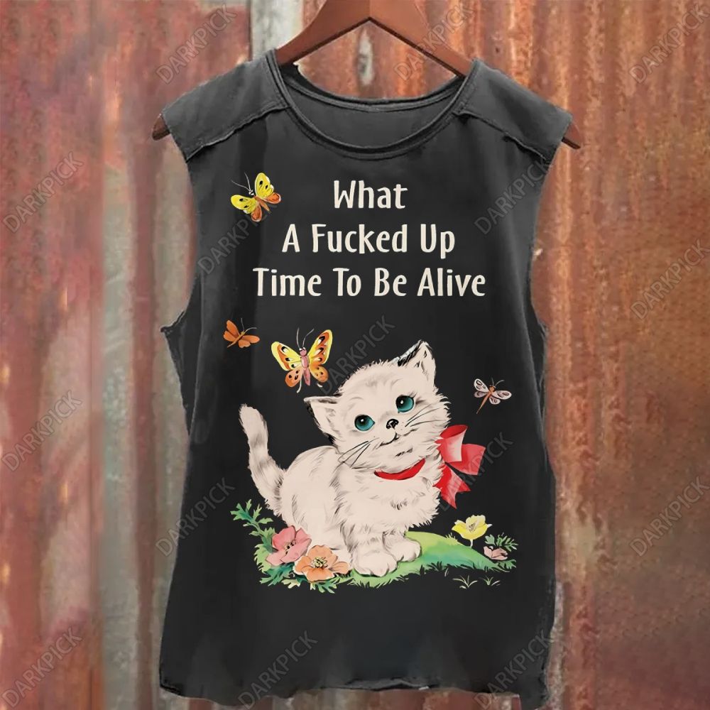 Cat Hat A Fucked Up Time To Be Alive Illustration  Vintage Washed Tank Top