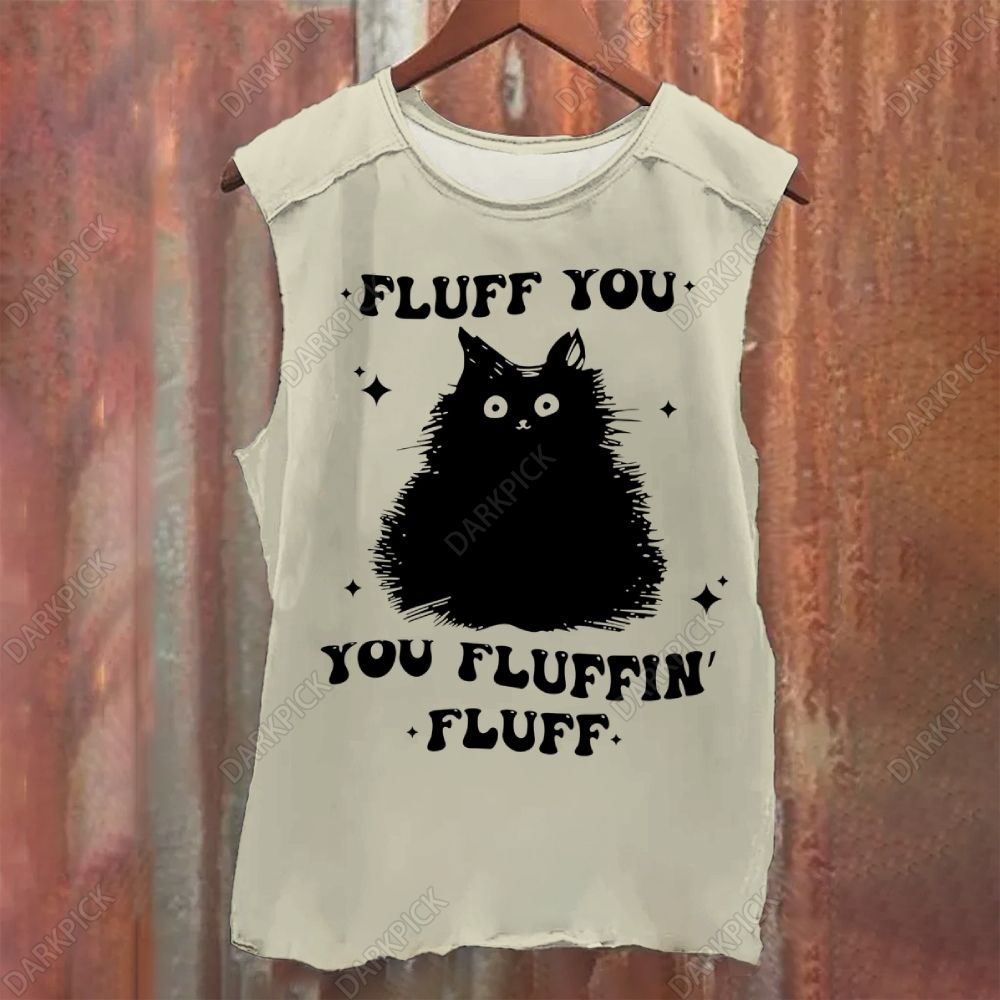 Fluff You You Fluffin' Fluff Vintage Washed Tank Top