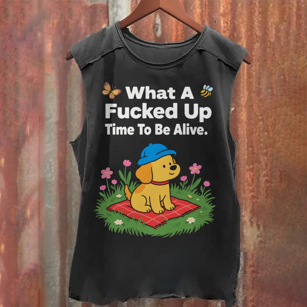 What A Fucked Up Time To Be Alive Illustration Cat Vintage Washed Tank Top