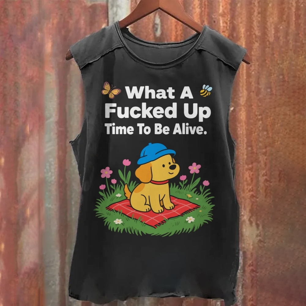 What A Fucked Up Time To Be Alive Illustration Cat Vintage Washed Tank Top