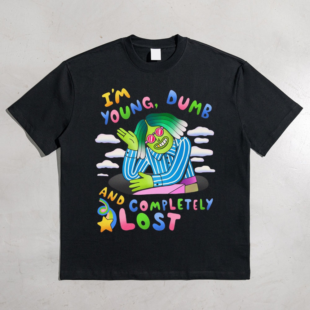 I'M YOUNG DUMB AND COMPLETELY LOST Cotton T-shirt