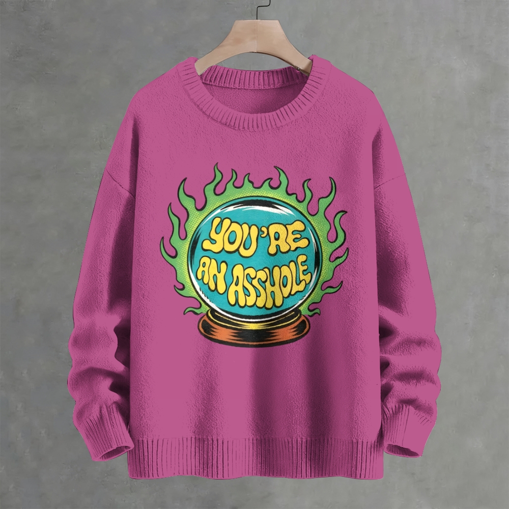 You're an Asshole Crew Neck Sweater