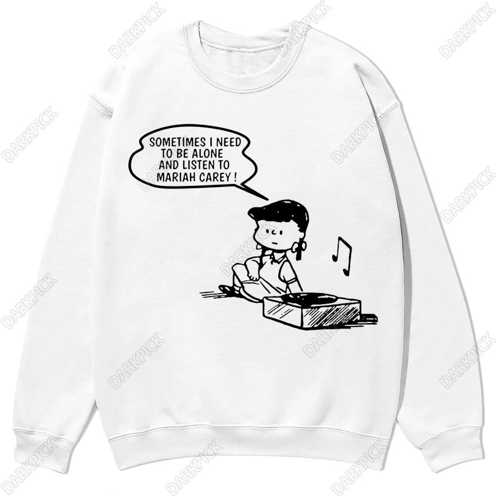 Mariah Carey Need To Listen Casual Crewneck Sweatshirt